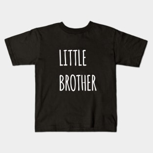 SIBLINGS LITTLE BROTHER Kids T-Shirt